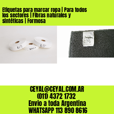 Etiquetas para marcar ropa | Para todos los sectores | Fibras naturales y sintéticas | Formosa