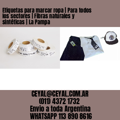 Etiquetas para marcar ropa | Para todos los sectores | Fibras naturales y sintéticas | La Pampa