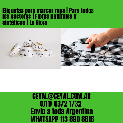 Etiquetas para marcar ropa | Para todos los sectores | Fibras naturales y sintéticas | La Rioja