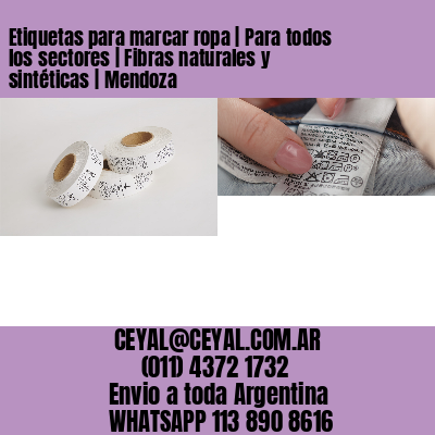 Etiquetas para marcar ropa | Para todos los sectores | Fibras naturales y sintéticas | Mendoza