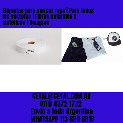 Etiquetas para marcar ropa | Para todos los sectores | Fibras naturales y sintéticas | Neuquen