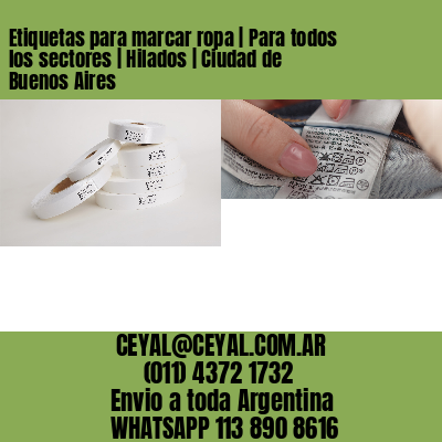 Etiquetas para marcar ropa | Para todos los sectores | Hilados | Ciudad de Buenos Aires