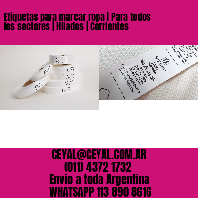 Etiquetas para marcar ropa | Para todos los sectores | Hilados | Corrientes