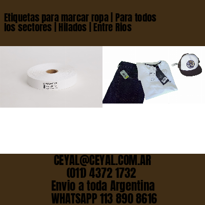 Etiquetas para marcar ropa | Para todos los sectores | Hilados | Entre Rios