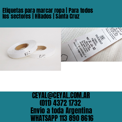 Etiquetas para marcar ropa | Para todos los sectores | Hilados | Santa Cruz
