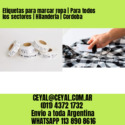 Etiquetas para marcar ropa | Para todos los sectores | Hilandería | Cordoba