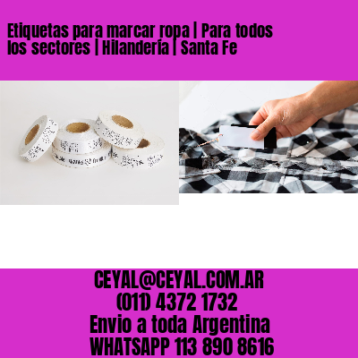 Etiquetas para marcar ropa | Para todos los sectores | Hilandería | Santa Fe