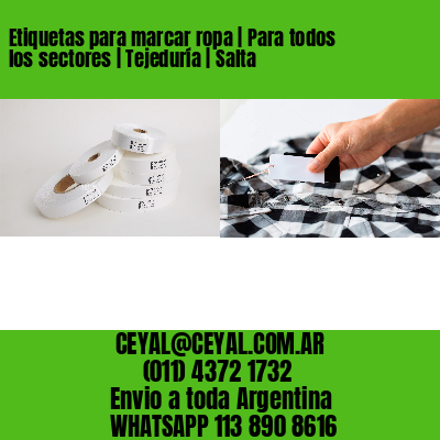 Etiquetas para marcar ropa | Para todos los sectores | Tejeduría | Salta