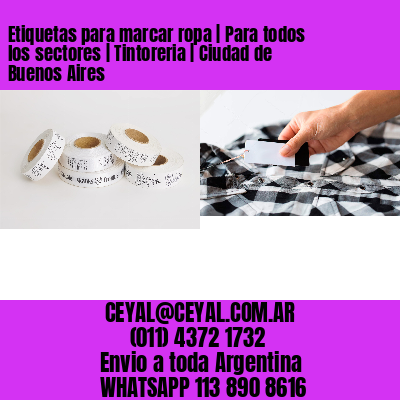 Etiquetas para marcar ropa | Para todos los sectores | Tintoreria | Ciudad de Buenos Aires