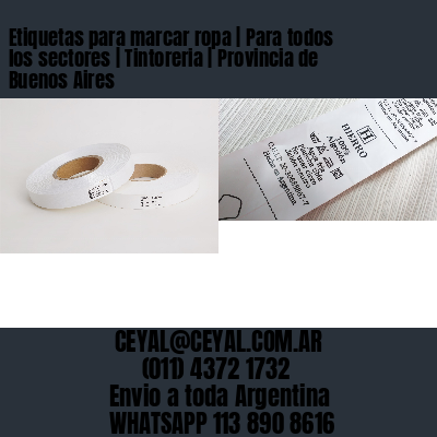Etiquetas para marcar ropa | Para todos los sectores | Tintoreria | Provincia de Buenos Aires