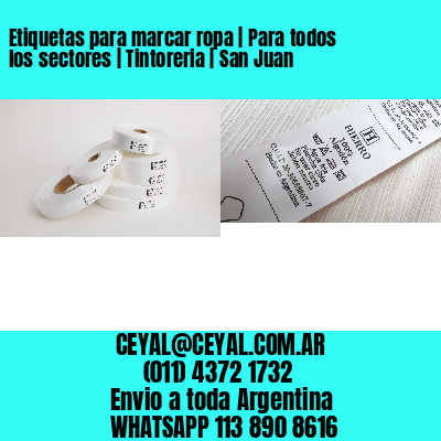 Etiquetas para marcar ropa | Para todos los sectores | Tintoreria | San Juan