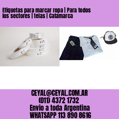Etiquetas para marcar ropa | Para todos los sectores | telas | Catamarca