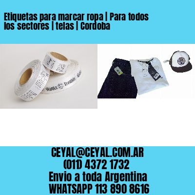 Etiquetas para marcar ropa | Para todos los sectores | telas | Cordoba