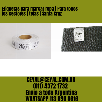 Etiquetas para marcar ropa | Para todos los sectores | telas | Santa Cruz