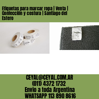 Etiquetas para marcar ropa | Venta | Confección y costura | Santiago del Estero