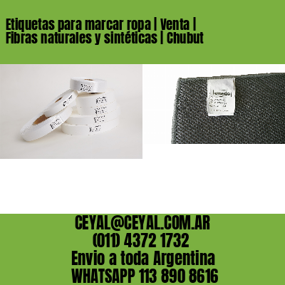 Etiquetas para marcar ropa | Venta | Fibras naturales y sintéticas | Chubut