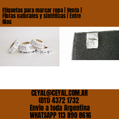 Etiquetas para marcar ropa | Venta | Fibras naturales y sintéticas | Entre Rios