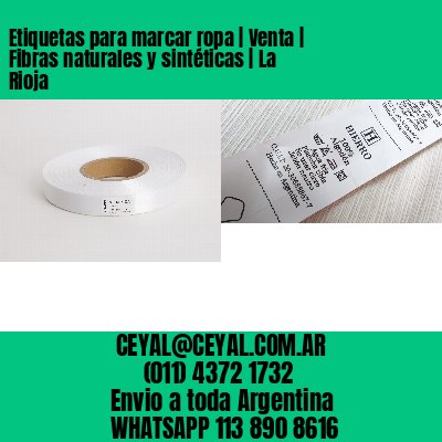 Etiquetas para marcar ropa | Venta | Fibras naturales y sintéticas | La Rioja