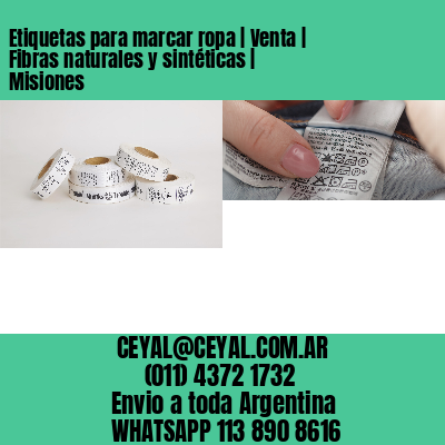 Etiquetas para marcar ropa | Venta | Fibras naturales y sintéticas | Misiones
