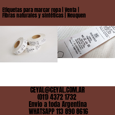 Etiquetas para marcar ropa | Venta | Fibras naturales y sintéticas | Neuquen