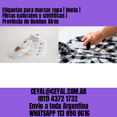 Etiquetas para marcar ropa | Venta | Fibras naturales y sintéticas | Provincia de Buenos Aires