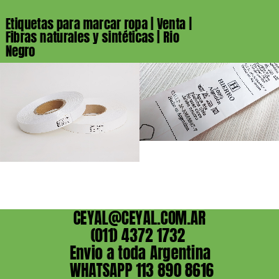 Etiquetas para marcar ropa | Venta | Fibras naturales y sintéticas | Rio Negro