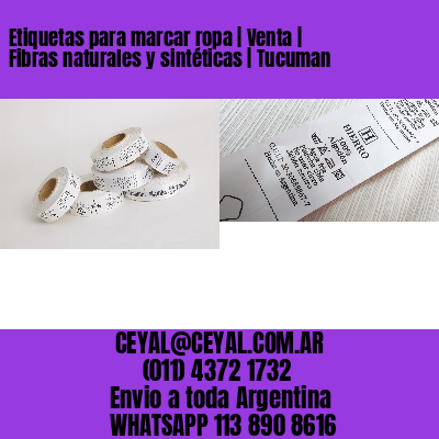 Etiquetas para marcar ropa | Venta | Fibras naturales y sintéticas | Tucuman