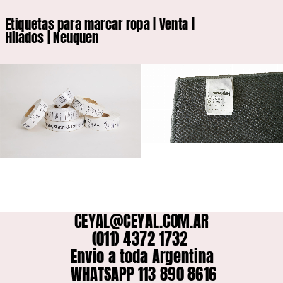 Etiquetas para marcar ropa | Venta | Hilados | Neuquen