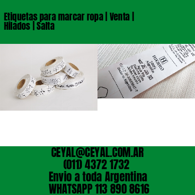 Etiquetas para marcar ropa | Venta | Hilados | Salta