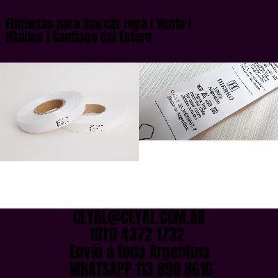 Etiquetas para marcar ropa | Venta | Hilados | Santiago del Estero