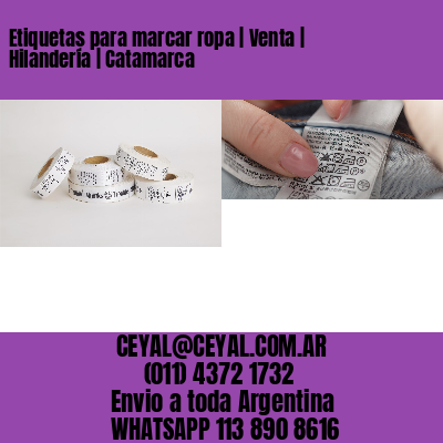 Etiquetas para marcar ropa | Venta | Hilandería | Catamarca