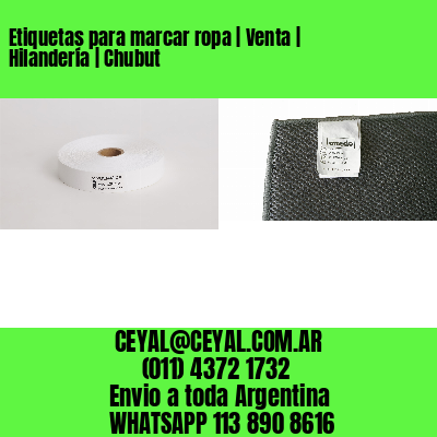 Etiquetas para marcar ropa | Venta | Hilandería | Chubut