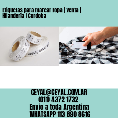 Etiquetas para marcar ropa | Venta | Hilandería | Cordoba