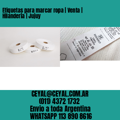 Etiquetas para marcar ropa | Venta | Hilandería | Jujuy