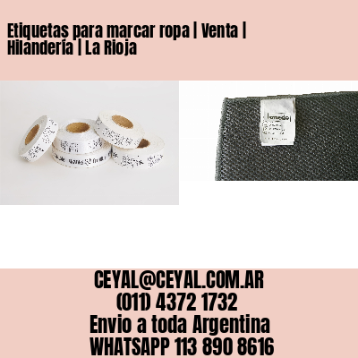 Etiquetas para marcar ropa | Venta | Hilandería | La Rioja