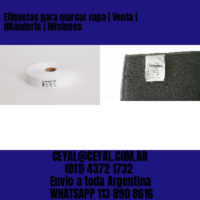 Etiquetas para marcar ropa | Venta | Hilandería | Misiones