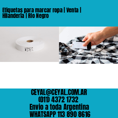 Etiquetas para marcar ropa | Venta | Hilandería | Rio Negro