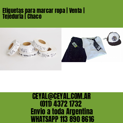 Etiquetas para marcar ropa | Venta | Tejeduría | Chaco