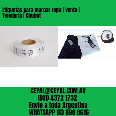 Etiquetas para marcar ropa | Venta | Tejeduría | Chubut
