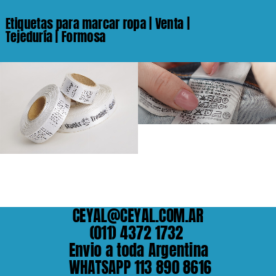 Etiquetas para marcar ropa | Venta | Tejeduría | Formosa