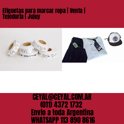 Etiquetas para marcar ropa | Venta | Tejeduría | Jujuy
