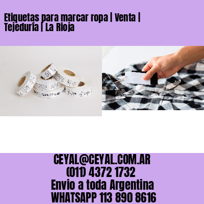Etiquetas para marcar ropa | Venta | Tejeduría | La Rioja