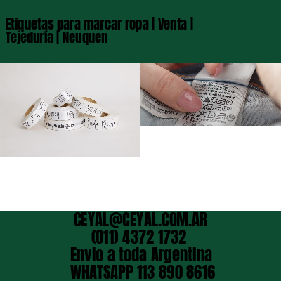 Etiquetas para marcar ropa | Venta | Tejeduría | Neuquen