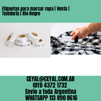 Etiquetas para marcar ropa | Venta | Tejeduría | Rio Negro
