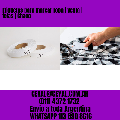 Etiquetas para marcar ropa | Venta | telas | Chaco