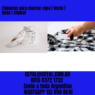 Etiquetas para marcar ropa | Venta | telas | Chubut