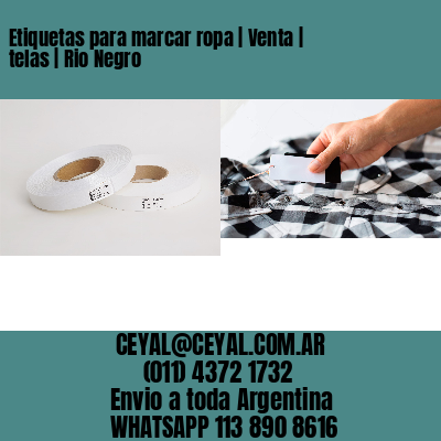 Etiquetas para marcar ropa | Venta | telas | Rio Negro