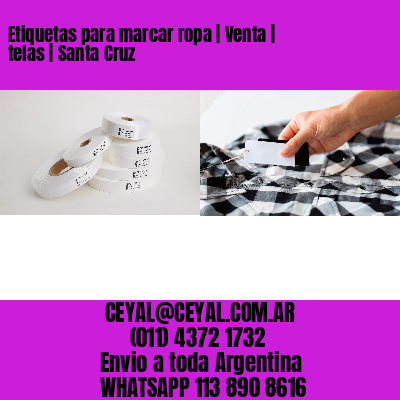Etiquetas para marcar ropa | Venta | telas | Santa Cruz