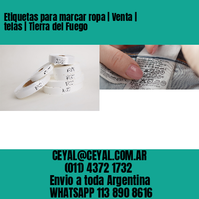 Etiquetas para marcar ropa | Venta | telas | Tierra del Fuego