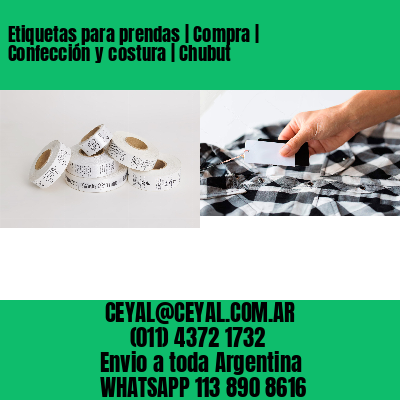 Etiquetas para prendas | Compra | Confección y costura | Chubut